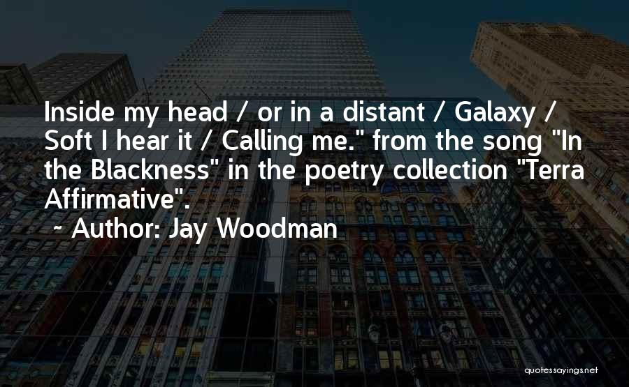 Jay Woodman Quotes 1713818