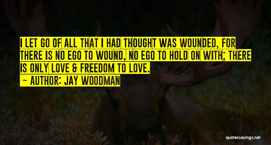 Jay Woodman Quotes 1821447