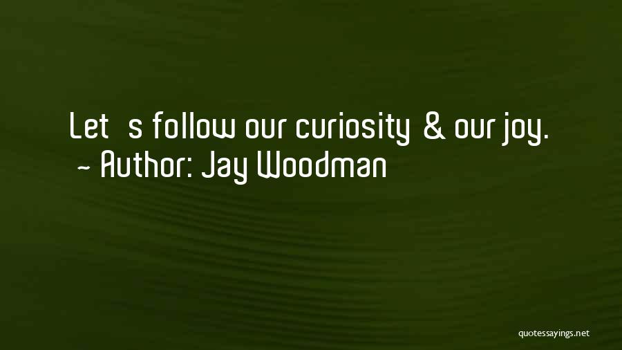Jay Woodman Quotes 199230