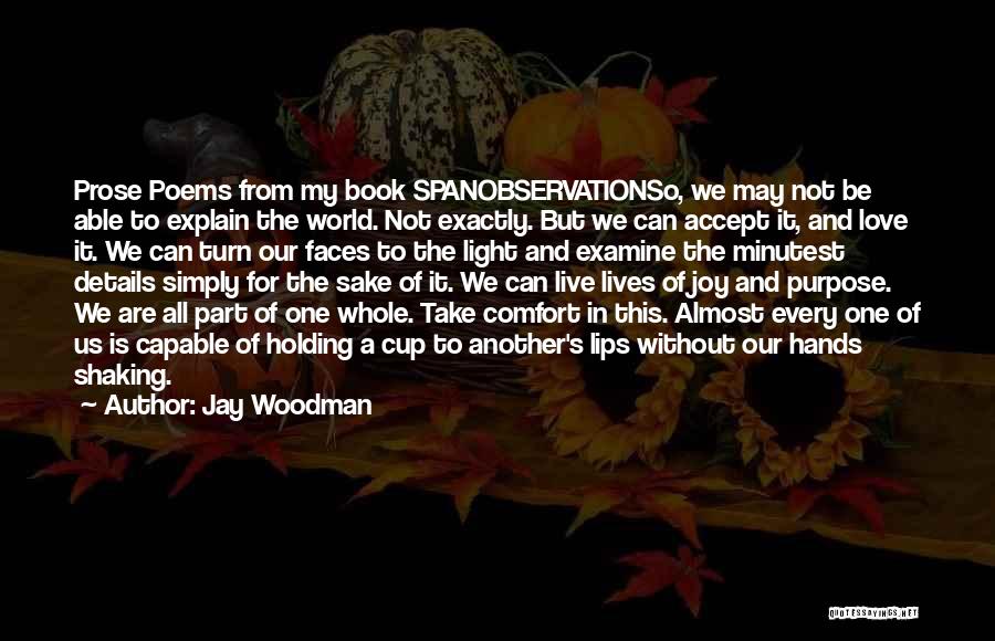 Jay Woodman Quotes 352282