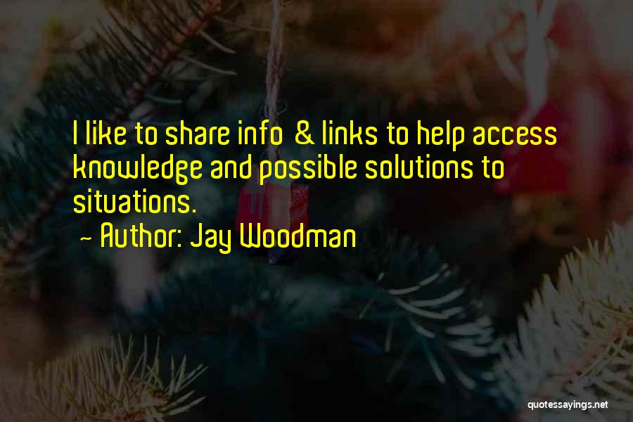 Jay Woodman Quotes 424613