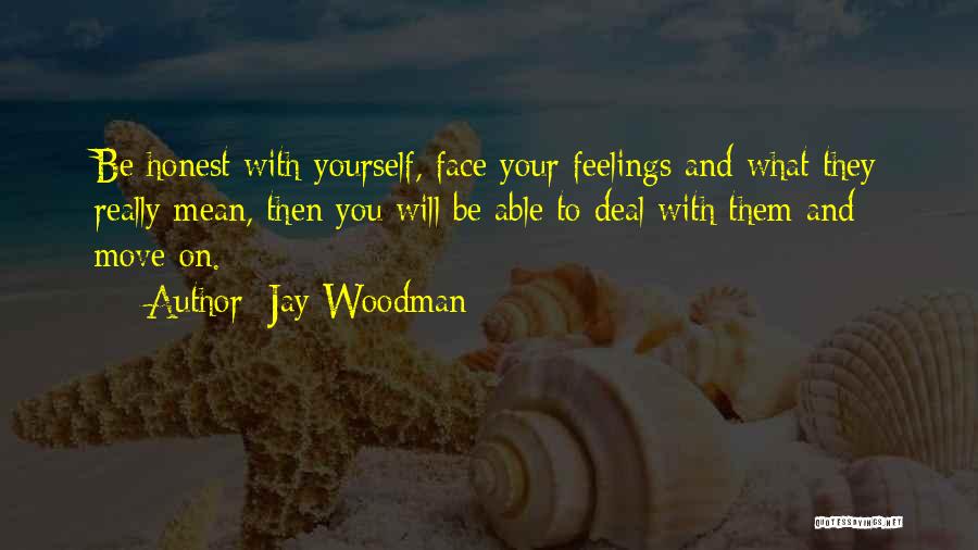 Jay Woodman Quotes 601069