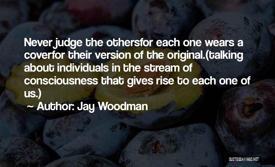 Jay Woodman Quotes 671220