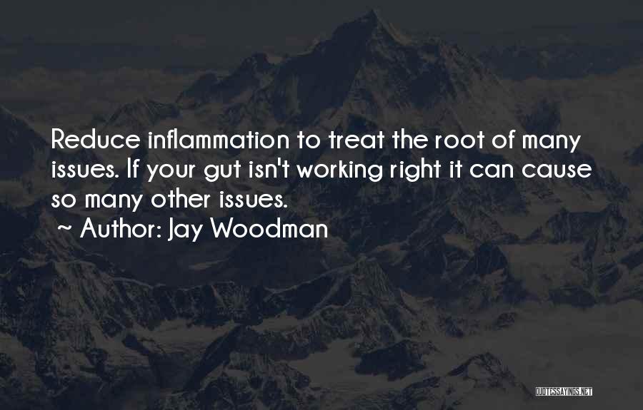 Jay Woodman Quotes 815994