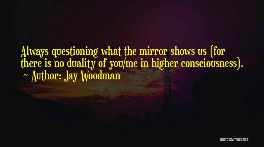 Jay Woodman Quotes 96441