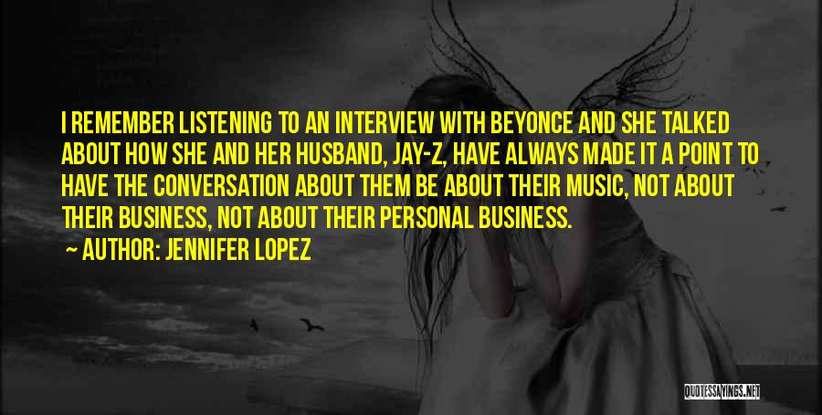 Jay Z And Beyonce Quotes By Jennifer Lopez