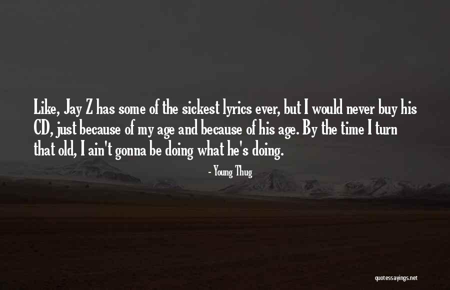 Jay Z Best Lyrics Quotes By Young Thug Jay Z Best Lyrics Quotes By Young Thug