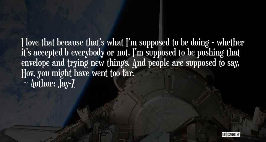 Jay Z Love Quotes By Jay-Z Jay Z Love Quotes By Jay-Z