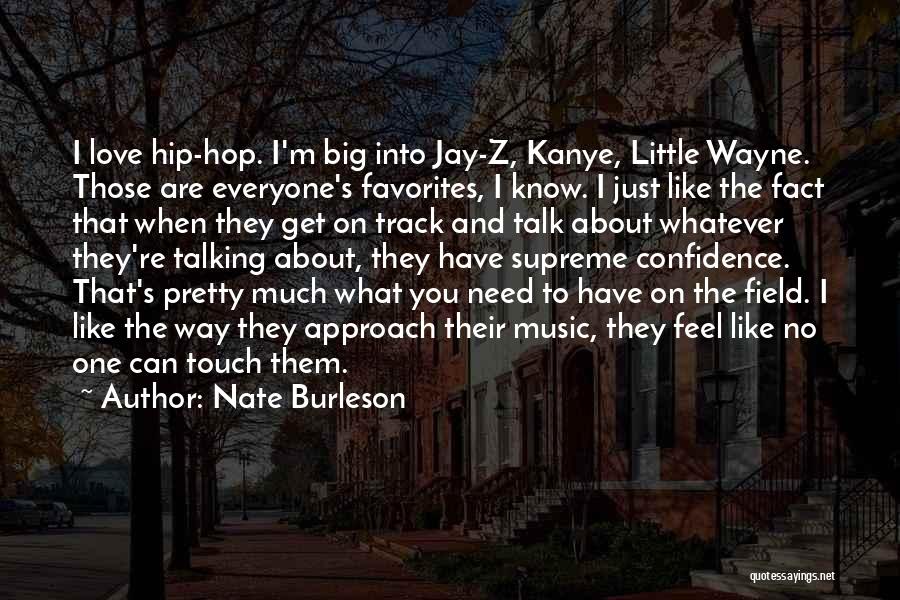 Jay Z Love Quotes By Nate Burleson