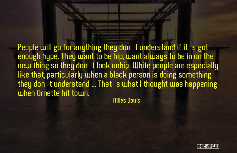 Jayadeva Charitham Quotes By Miles Davis Jayadeva Charitham Quotes By Miles Davis
