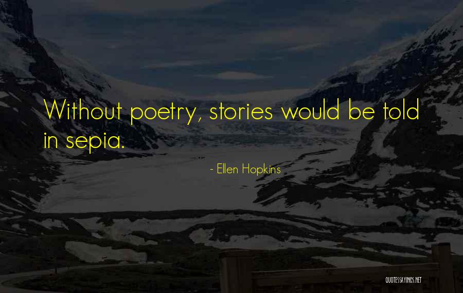 Jayakaran Mukundan Quotes By Ellen Hopkins Jayakaran Mukundan Quotes By Ellen Hopkins