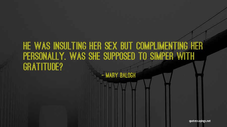 Jayakody Seneviratne Quotes By Mary Balogh Jayakody Seneviratne Quotes By Mary Balogh