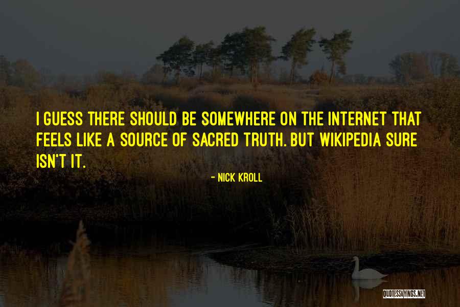 Jayalah Negeriku Quotes By Nick Kroll Jayalah Negeriku Quotes By Nick Kroll