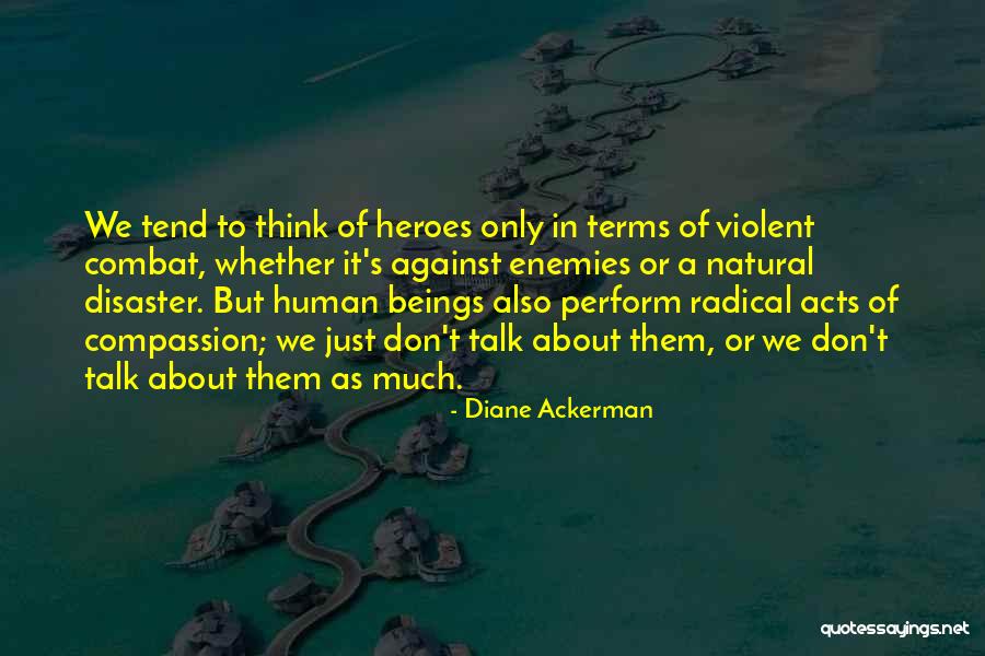 Jayanne Hoffman Quotes By Diane Ackerman Jayanne Hoffman Quotes By Diane Ackerman