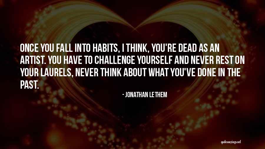 Jayantha Dharmadasa Quotes By Jonathan Lethem Jayantha Dharmadasa Quotes By Jonathan Lethem
