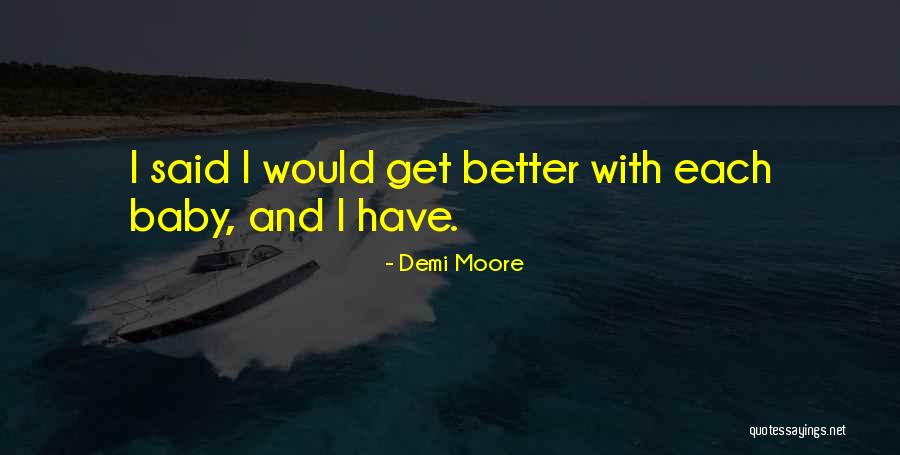 Jayanthi Actress Quotes By Demi Moore Jayanthi Actress Quotes By Demi Moore