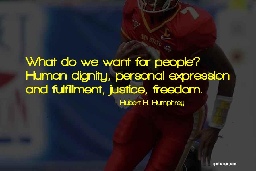 Jayaraman Law Quotes By Hubert H. Humphrey Jayaraman Law Quotes By Hubert H. Humphrey