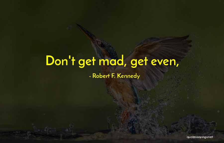 Jayaratne Funeral Parlour Quotes By Robert F. Kennedy Jayaratne Funeral Parlour Quotes By Robert F. Kennedy