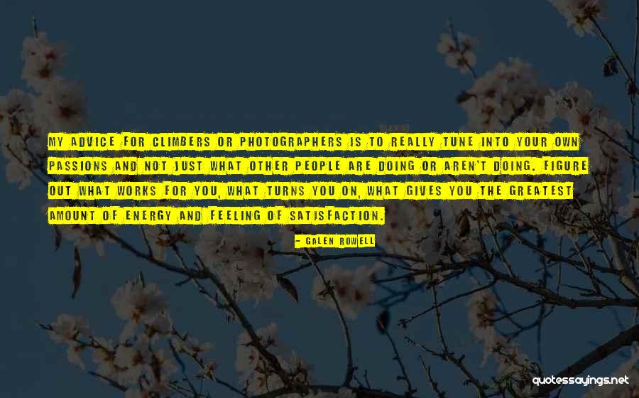 Jayashree Sweets Quotes By Galen Rowell Jayashree Sweets Quotes By Galen Rowell