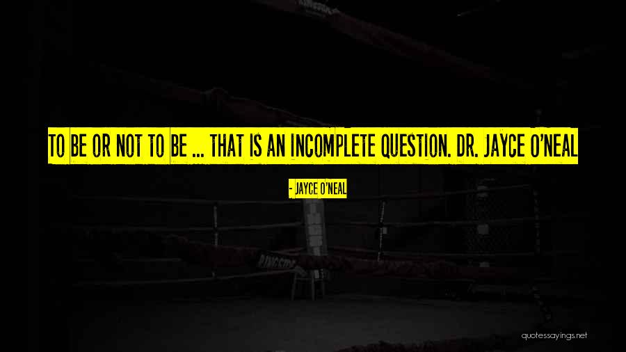 Jayce O'Neal Quotes 1905648 Jayce O'Neal Quotes 1905648