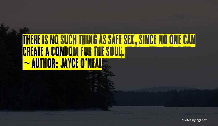 Jayce O'Neal Quotes 448546