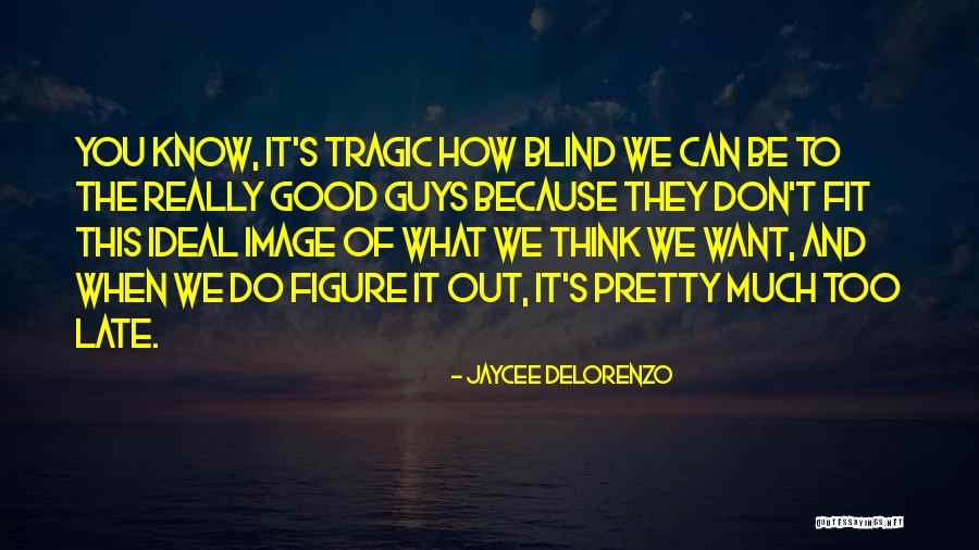Jaycee DeLorenzo Quotes 1249042 Jaycee DeLorenzo Quotes 1249042