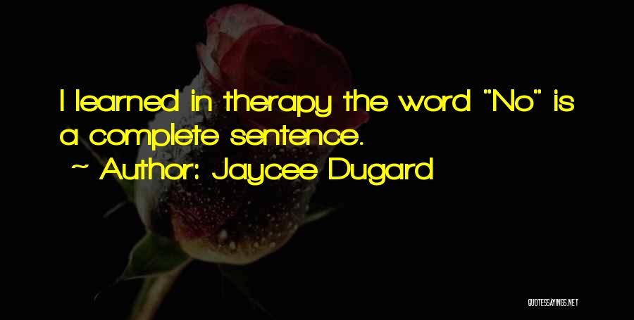 Jaycee Dugard Quotes 1361707