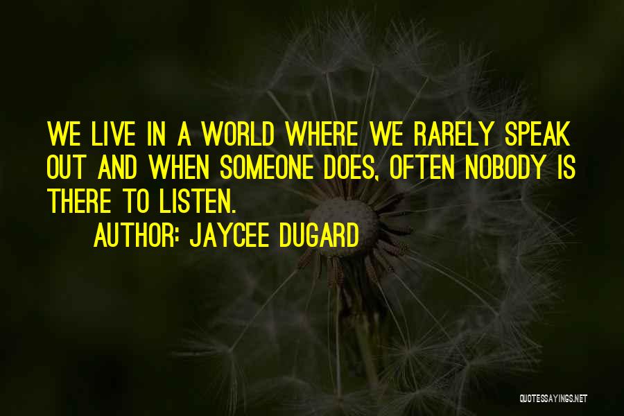 Jaycee Dugard Quotes 1716411