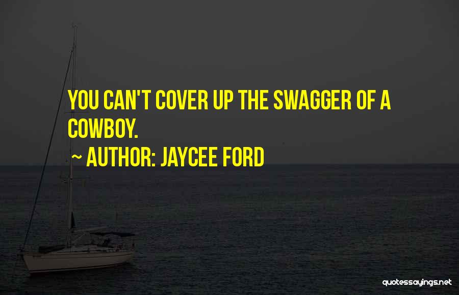 Jaycee Ford Quotes 1010086