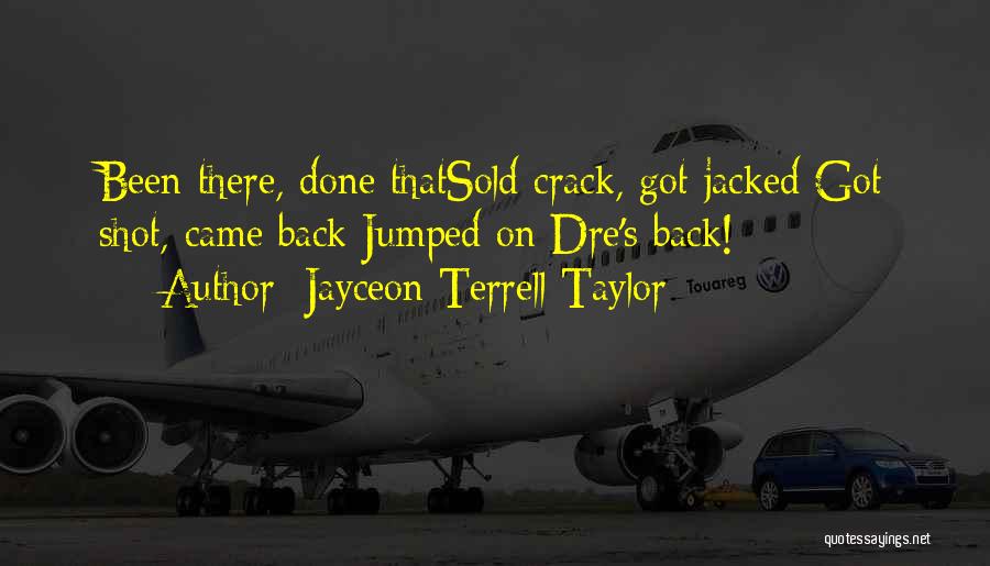 Jayceon Terrell Taylor Quotes 1015570