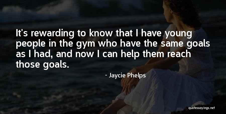 Jaycie Phelps Quotes 613072