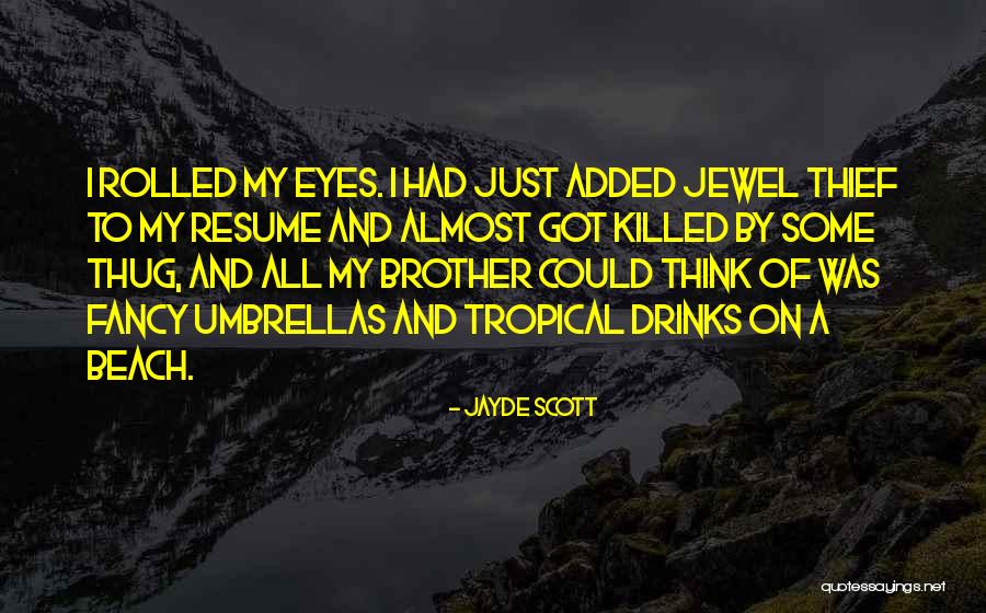 Jayde Scott Quotes 1014270