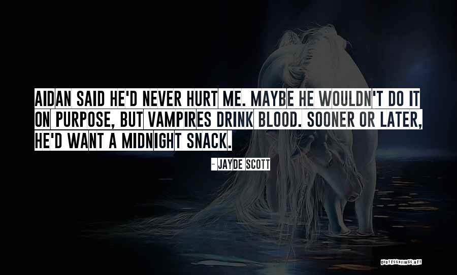 Jayde Scott Quotes 1509247 Jayde Scott Quotes 1509247