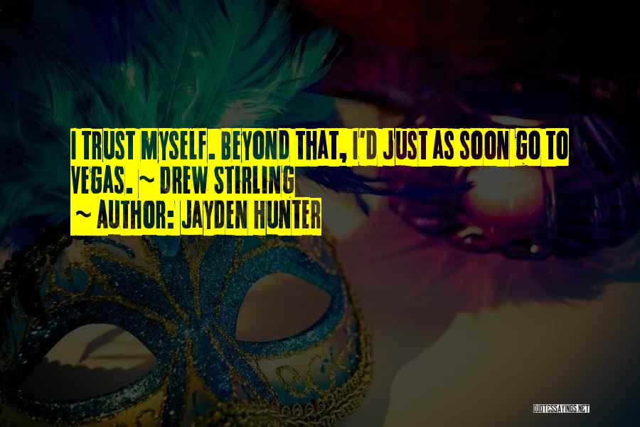 Jayden Quotes By Jayden Hunter