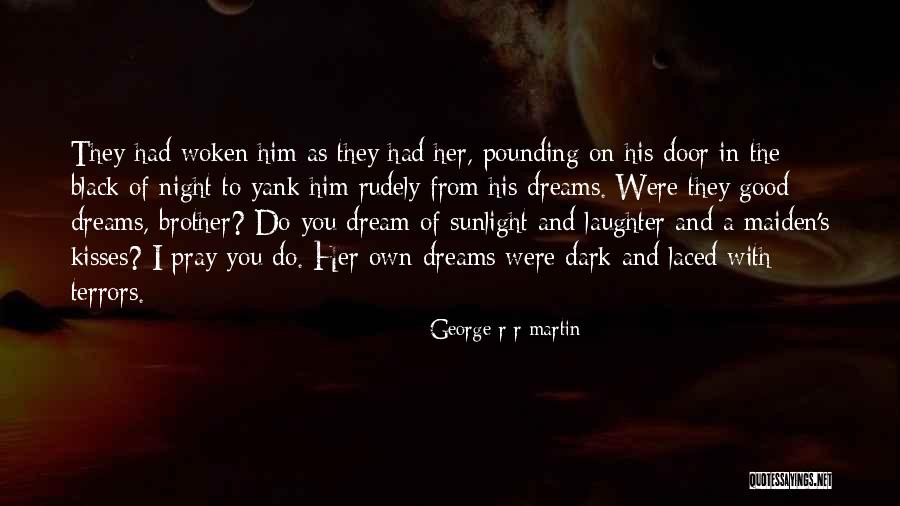 Jaydev Naskar Quotes By George R R Martin Jaydev Naskar Quotes By George R R Martin