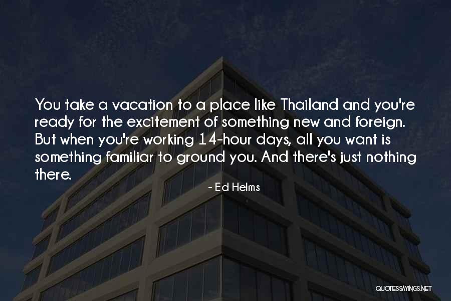 Jaydn Ott Quotes By Ed Helms Jaydn Ott Quotes By Ed Helms