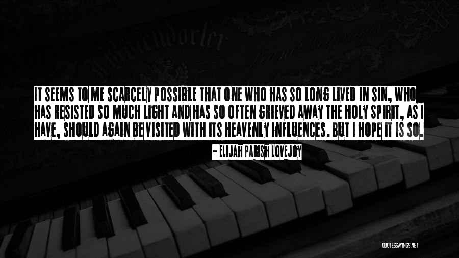 Jaydon Haydon Quotes By Elijah Parish Lovejoy Jaydon Haydon Quotes By Elijah Parish Lovejoy