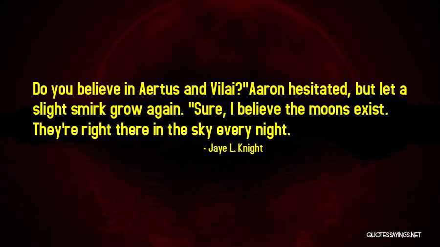 Jaye L. Knight Quotes 1133795