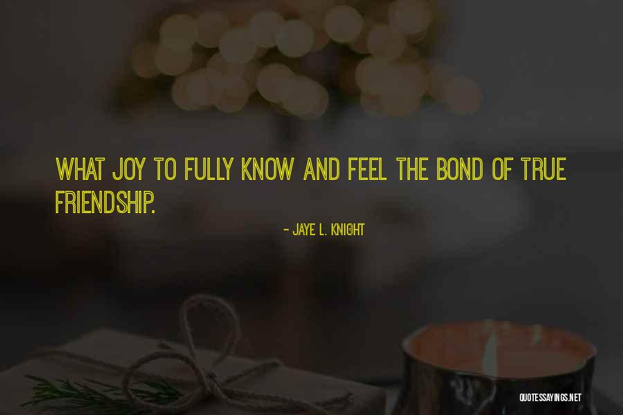 Jaye L. Knight Quotes 1680385 Jaye L. Knight Quotes 1680385