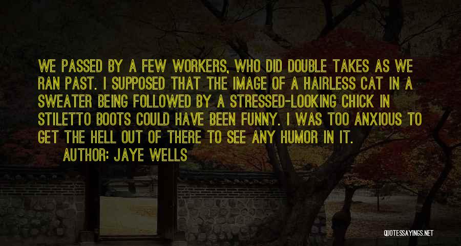 Jaye Wells Quotes 1194465