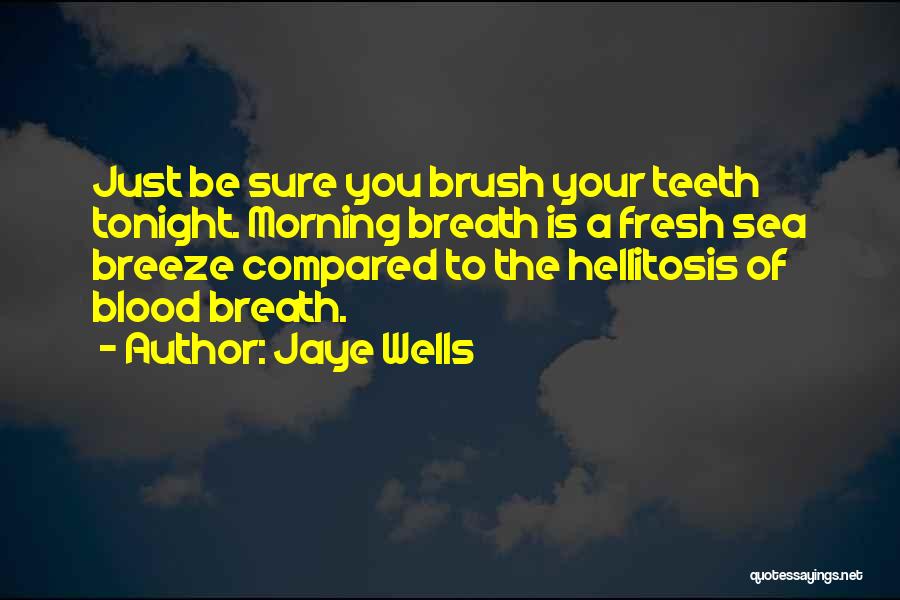 Jaye Wells Quotes 1208837