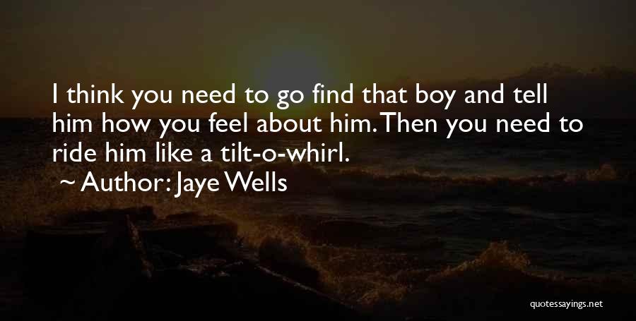 Jaye Wells Quotes 1670836