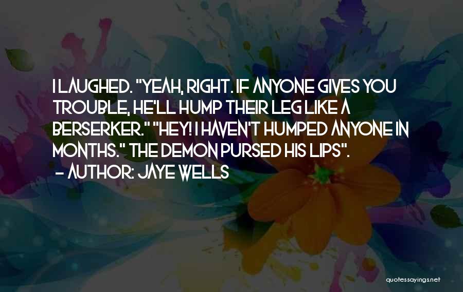 Jaye Wells Quotes 2162606