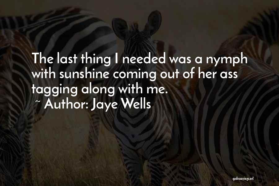 Jaye Wells Quotes 761592