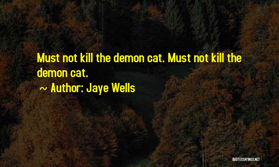 Jaye Wells Quotes 768571