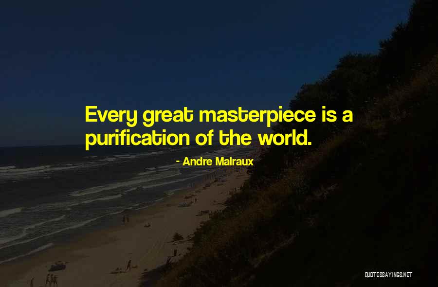 Jayer Burgundy Quotes By Andre Malraux