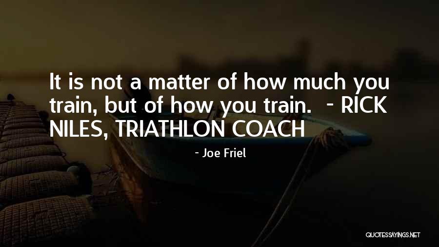 Jayita Iyengar Quotes By Joe Friel Jayita Iyengar Quotes By Joe Friel