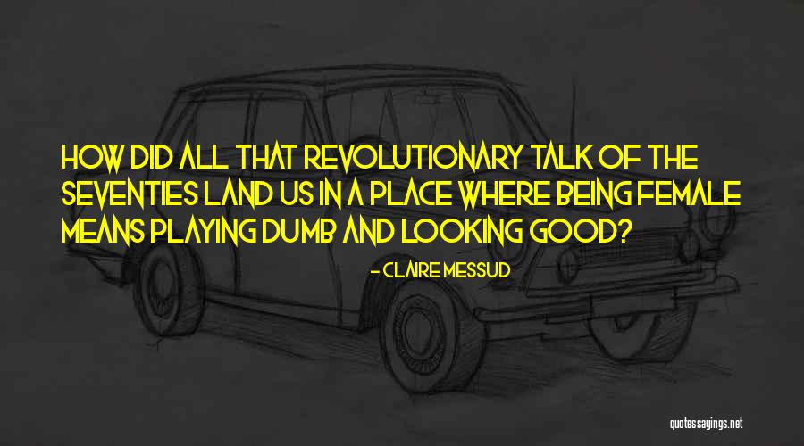 Jaykar Bhojak Quotes By Claire Messud Jaykar Bhojak Quotes By Claire Messud