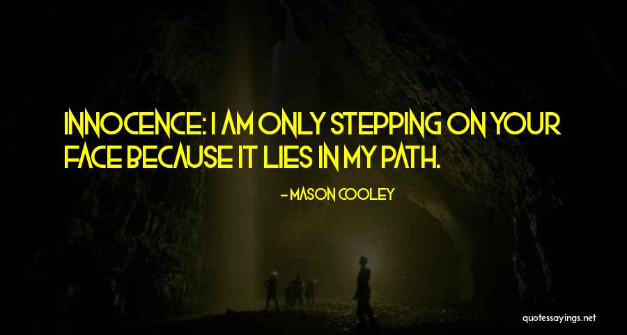 Jaylene Leonbruno Quotes By Mason Cooley