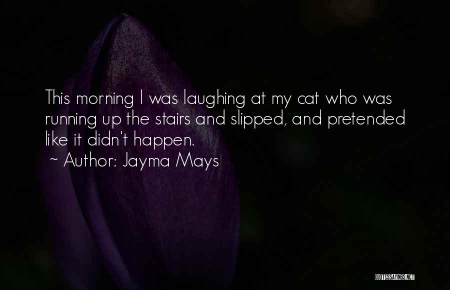 Jayma Mays Quotes 339887